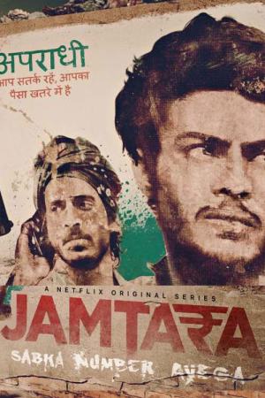 Jamtara – Sabka Number Ayega (2020) Season 1 [Hindi + English] WebRip 480p, 720p ESub - Complete