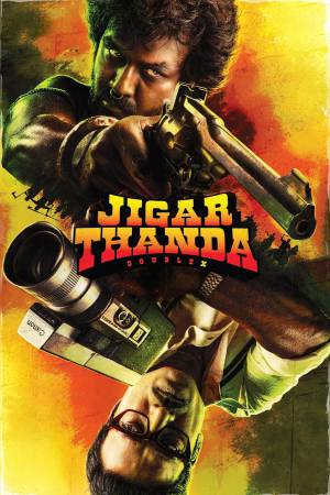 Jigarthanda DoubleX 2023 WebRip [Tamil] 480p, 720p ESub