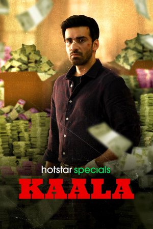 Kaala (2023) Season 1 [Hindi + Tamil + Telugu + Malayalam + Kannada] WebRip 480p, 720p ESub - Complete
