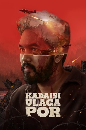 Kadaisi Ulaga Por 2024 WebRip [Telugu] 480p, 720p ESub