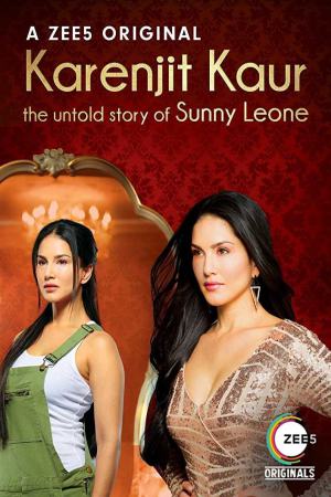 Karenjit Kaur: The Untold Story of Sunny Leone (2019) Season 3 [Hindi] WebRip 480p, 720p - Complete