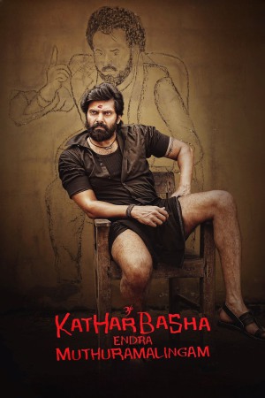 Katharbasha Endra Muthuramalingam 2023 WebRip [Tamil] 480p, 720p ESub