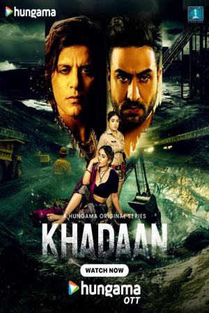 Khadaan (2025) Season 1 [Hindi] WebRip 480p, 720p ESub - Complete