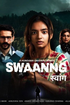 Swaanng 2022 WebRip Season 1 [Hindi] 480p 720p ESub