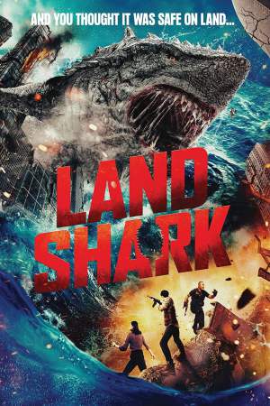 Land Shark 2020 WebRip [Hindi + Tamil + Telugu] 480p, 720p