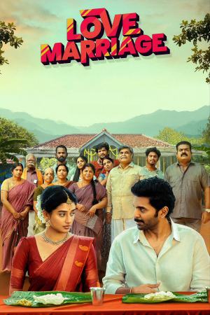 Love Marriage 2025 WebRip [Tamil] 480p 720p