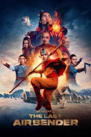 Avatar: the Last Airbender (2024) Season 1 [Hindi + Tamil + Telugu + English] WebRip 480p, 720p ESub - Complete