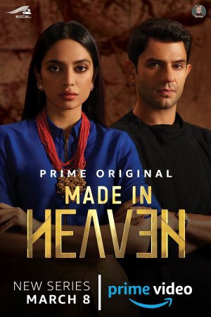 Made in Heaven (2019) Season 1 [Hindi + Tamil + Telugu] WebRip 480p, 720p ESub - Complete