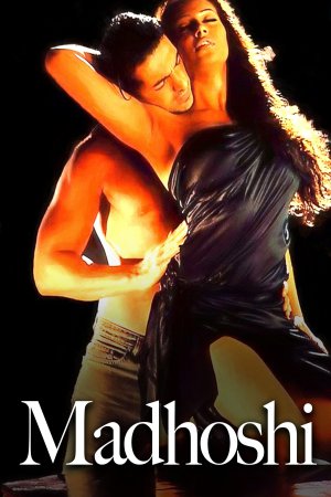 Madhoshi 2004 WebRip [Hindi] 480p, 720p ESub