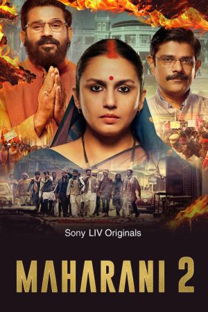Maharani (2022) Season 2 [Hindi + Tamil + Telugu + Malayalam + Kannada] WebRip 480p 720p ESub - Complete