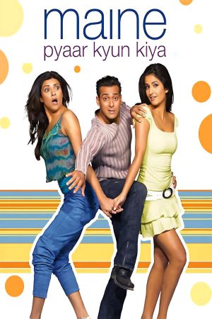 Maine Pyaar Kyun Kiya? 2005 WebRip [Hindi] 480p, 720p ESub