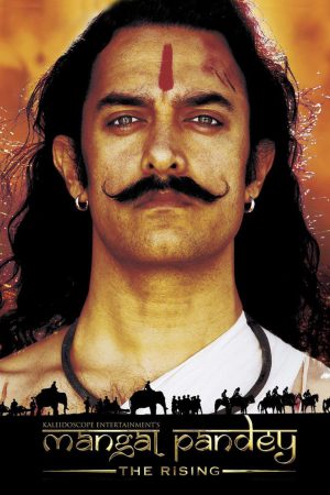 Mangal Pandey - The Rising 2005 WebRip [Hindi] 480p, 720p ESub