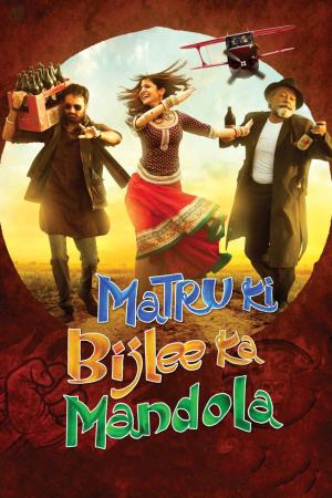 Matru Ki Bijlee Ka Mandola 2013 BluRay [Hindi] 480p, 720p ESub