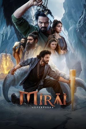 Mirai 2025 WebRip [Hindi + Tamil + Telugu + Malayalam + Kannada] 480p 720p 1080p ESub