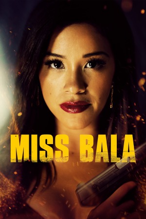 Miss Bala 2019 WebRip [Hindi + English] 480p, 720p ESub
