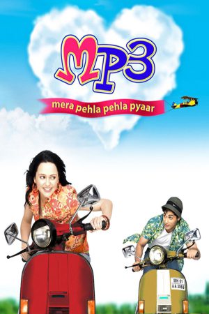 MP3: Mera Pehla Pehla Pyaar 2007 WebRip [Hindi] 480p, 720p ESub