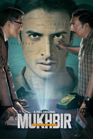 Mukhbir: The Story of a Spy (2022) Season 1 [Hindi + Punjabi + Tamil + Telugu] WebRip 480p, 720p ESub - Complete