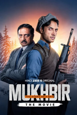 Mukhbir: The Story of a Spy - The Movie 2026 WebRip [Hindi + Tamil + Telugu + Punjabi] ESub