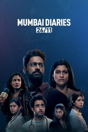Mumbai Diaries (2021) Season 1 [Hindi + Tamil + Telugu + Malayalam + Kannada] WebRip 480p, 720p ESub - Complete