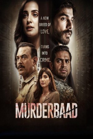 Murderbaad 2025 WebRip [Hindi] 480p 720p ESub