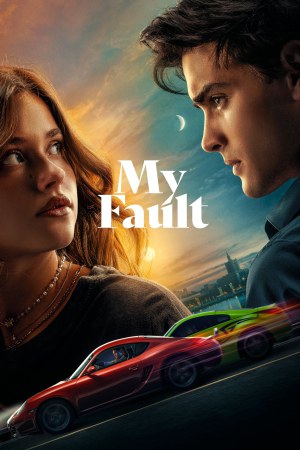 My Fault 2023 WebRip [Hindi + Tamil + Telugu + Malayalam + Kannada + English] 480p, 720p, 1080p ESub
