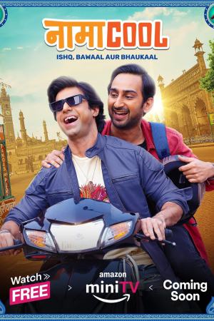 Namacool (2024) Season 1 [Hindi] WebRip 480p, 720p ESub - Complete