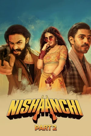Nishaanchi 2 2025 WebRip [Hindi] 480p 720p ESub