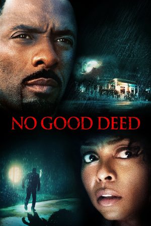 No Good Deed 2014 BluRay [Hindi + English] 480p, 720p ESub