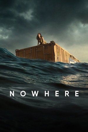 Nowhere 2023 WebRip [Hindi + Tamil + Telugu + English] 480p, 720p, 1080p ESub