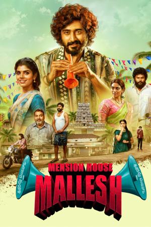Mension House Mallesh 2026 WebRip [Hindi + Tamil + Telugu] 480p 720p 1080p ESub Poster