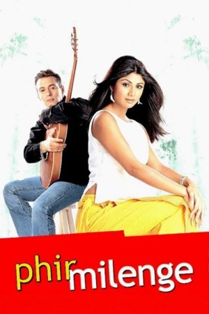 Phir Milenge 2004 WebRip [Hindi] 480p, 720p ESub