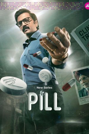 Pill (2024) Season 1 [Hindi + Tamil + Telugu + Kannada] WebRip 480p, 720p ESub - Complete