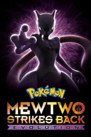 Pokémon the Movie: Mewtwo Strikes Back - Evolution 2019 WebRip [Hindi + English] 480p, 720p ESub