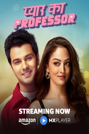 Pyar Ka Professor (2025) Season 1 [Hindi] WebRip 480p, 720p ESub - Complete