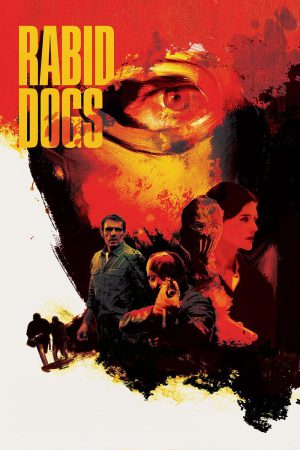 Rabid Dogs 2015 BluRay [Hindi + French] 480p, 720p ESub