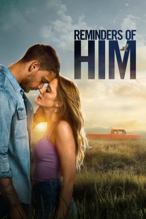 Reminders of Him 2026 WebRip [Hindi + English] 480p 720p ESub