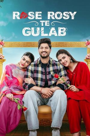 Rose Rosy Te Gulab 2024 WebRip [Punjabi] 480p, 720p ESub