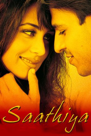 Saathiya 2002 WebRip [Hindi] 480p, 720p ESub
