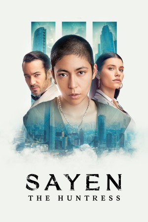 Sayen: The Huntress 2024 WebRip [Hindi + English] 480p, 720p ESub