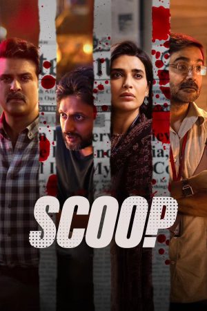 Scoop (2023) Season 1 [Hindi + Tamil + Telugu] WebRip 480p, 720p ESub - Complete