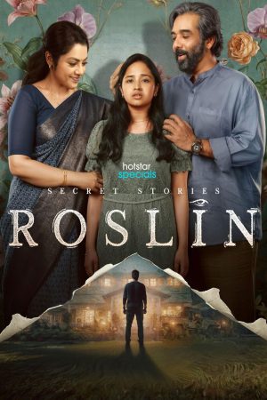 Secret Stories: Roslin (2026) Season 1 [Hindi + Tamil + Telugu + Malayalam + Kannada] WebRip 480p, 720p ESub - Complete