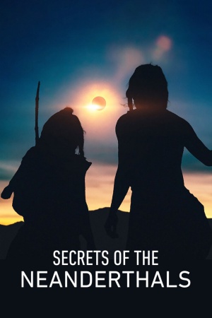 Secrets of the Neanderthals 2024 WebRip [Hindi + English] 480p, 720p ESub