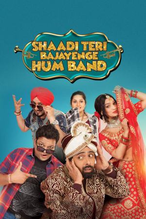 Shaadi Teri Bajayenge Hum Band 2018 WebRip [Hindi] 480p, 720p ESub