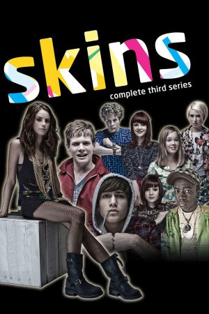 Skins (2009) Season 3 [Hindi + Tamil + Telugu + English] WebRip 480p, 720p ESub - Complete