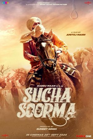 Sucha Soorma 2024 WebRip [Hindi + Punjabi + Tamil + Telugu] 480p, 720p ESub