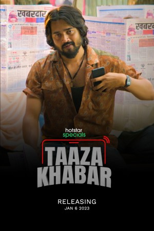Taaza Khabar (2023) Season 1 [Hindi + Tamil + Telugu + Malayalam + Kannada] WebRip 480p, 720p ESub - Complete