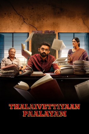 Thalaivettiyaan Paalayam (2024) Season 1 [Tamil] WebRip 480p, 720p ESub - Complete