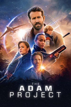 The Adam Project 2022 WebRip [Hindi + Tamil + Telugu + English] 480p, 720p, 1080p ESub