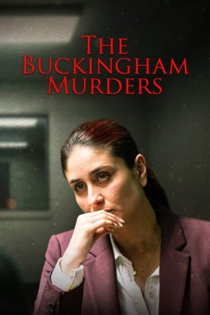 The Buckingham Murders 2024 WebRip [Hindi] 480p, 720p ESub