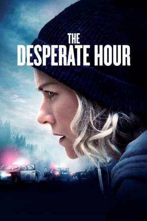 The Desperate Hour 2022 BluRay [Hindi + Tamil + Telugu + English] 480p 720p ESub
